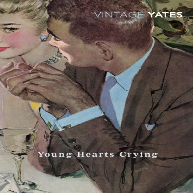 Young Hearts Crying by Yates, Richard