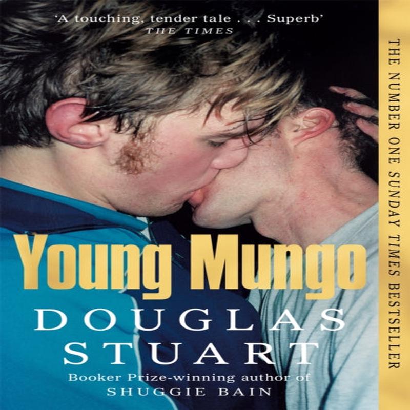 Young Mungo : The No. 1 Sunday Times Bestseller by Stuart, Douglas