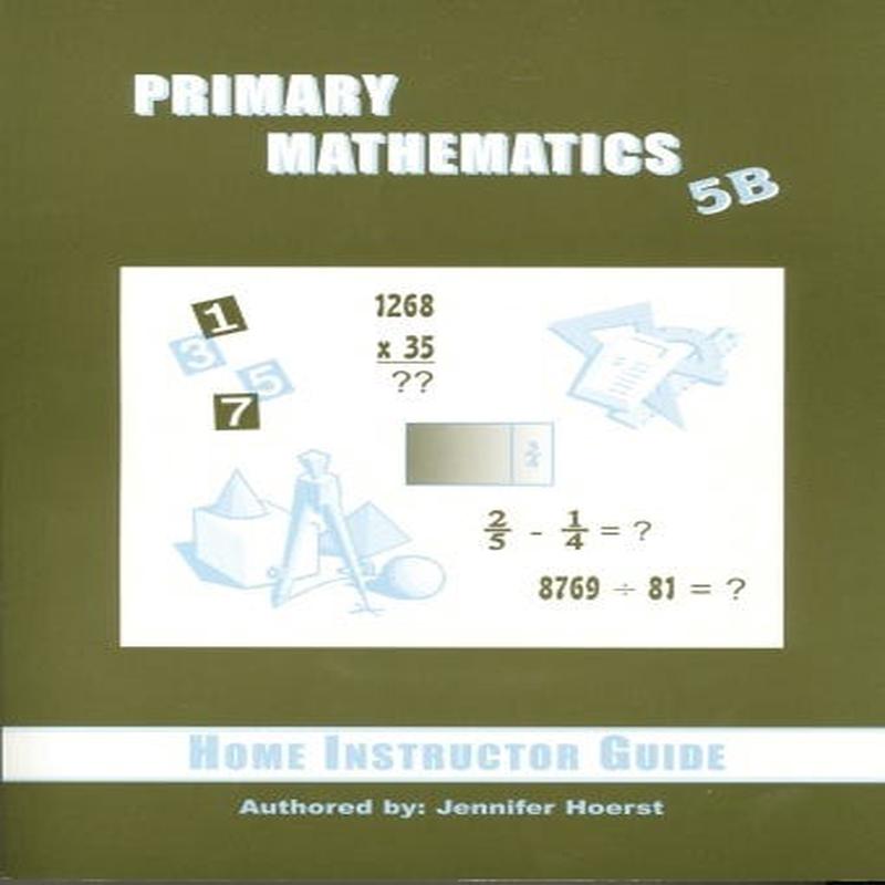 Singapore Math, 5B Home Instructor's Guide