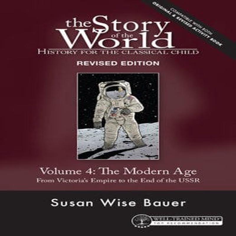 Story of the World: Modern Age (Volume 4)