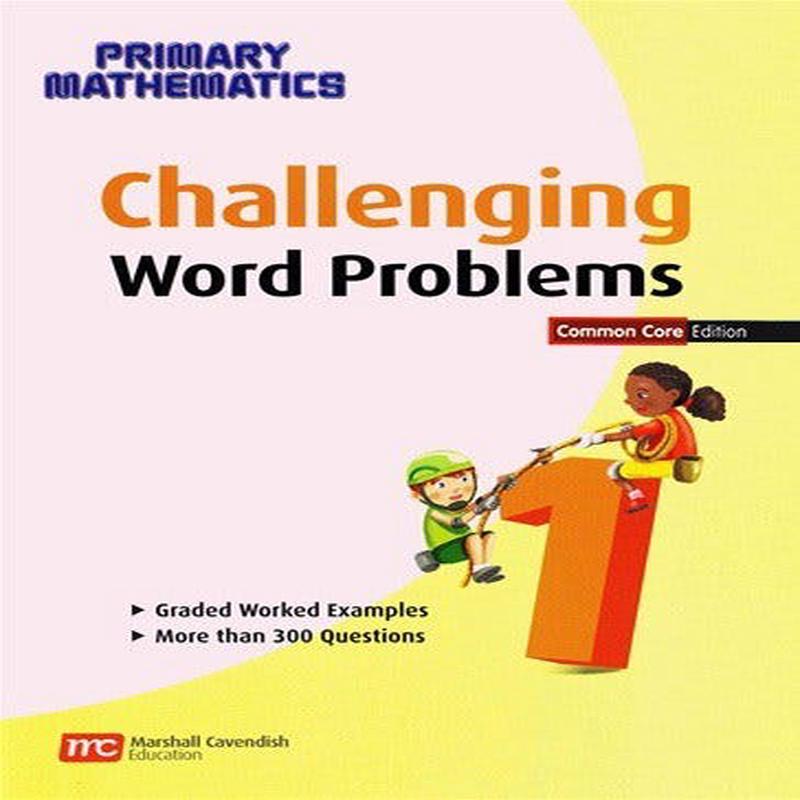 Singapore Math & Challenging Word Problems 1