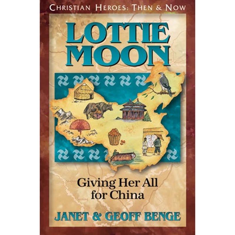 Lottie Moon: Giving Her All for China