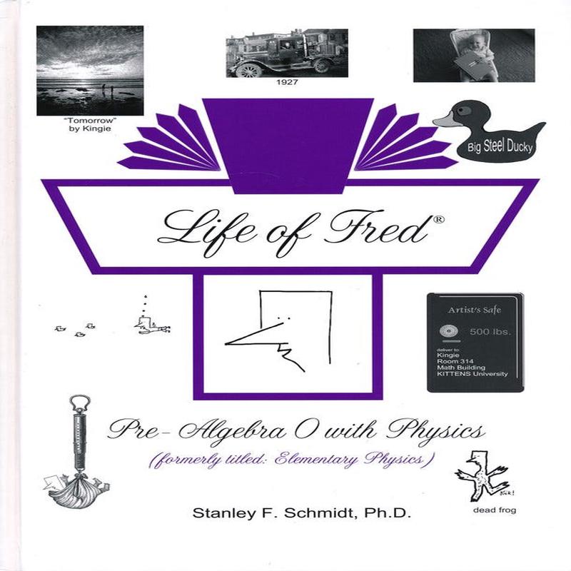 Life of Fred: Pre-Algebra 0 with Physics