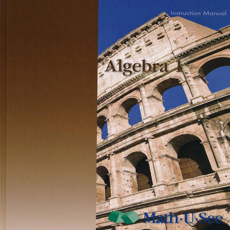 Math-U-See Algebra 1 Instruction Manual