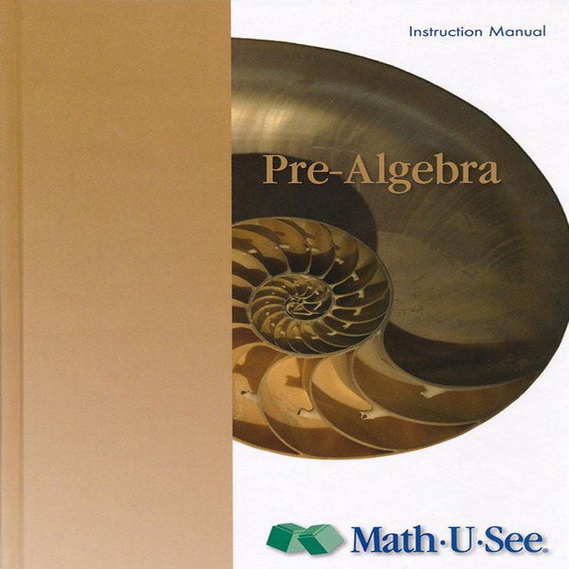 Math-U-See Pre-Algebra Instruction Manual