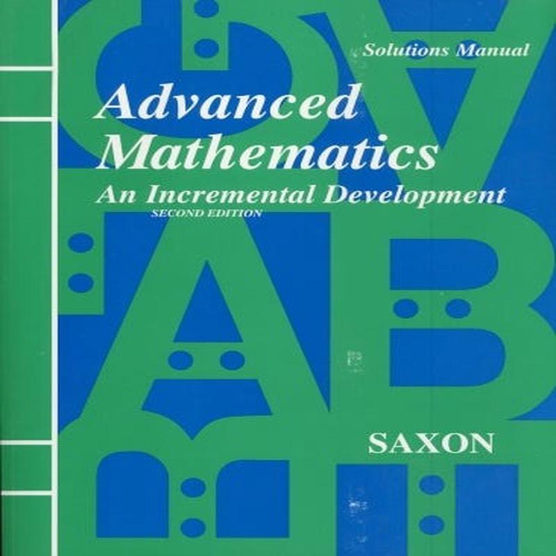 Saxon Advanced Math Solutions Manual (2nd edition)