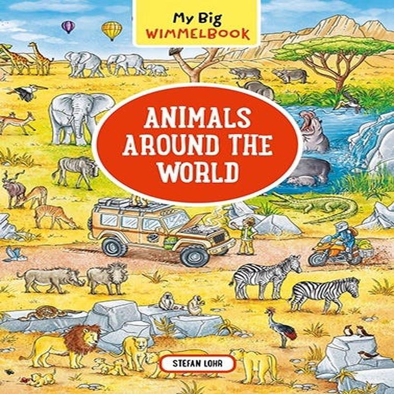 My Big Wimmelbook: Animals Around the World