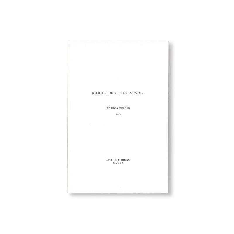 (CLICH OF A CITY, VENICE) by Inga Kerber