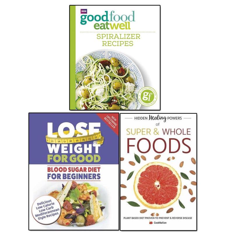 Good food eat well and hidden healing powers of super and lose weight for good 3 books collection set