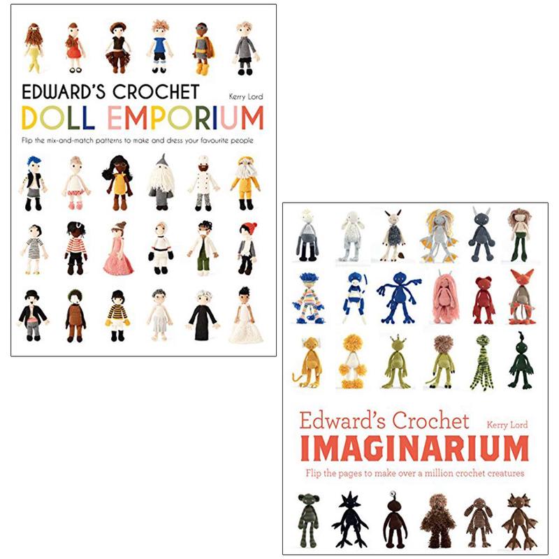 Edward's crochet imaginarium and doll emporium 2 books collection set by kerry lord - flip the pages to make over a million mix-and-match creatures