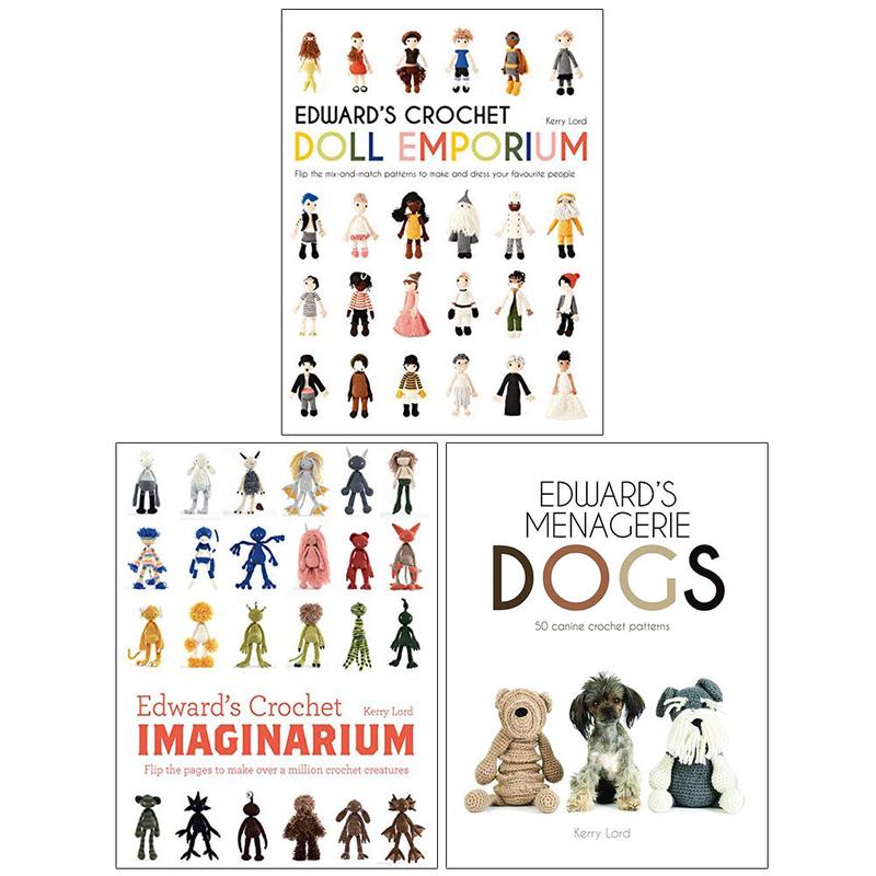 Kerry Lord Collection 3 Books Set (Edwards Crochet Doll Emporium, Imaginarium, Menagerie)