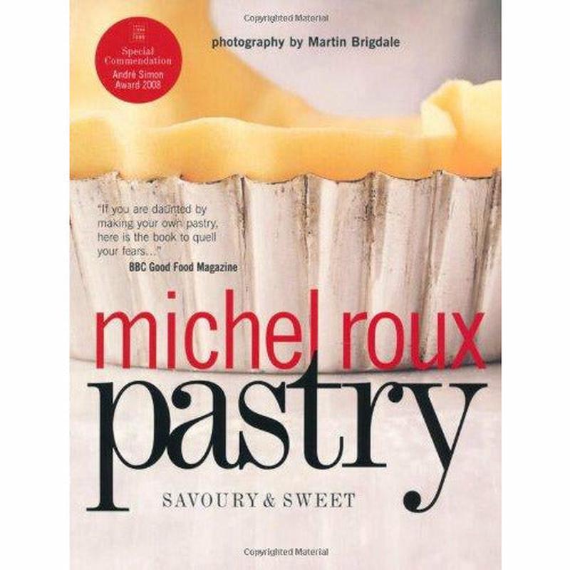 Pastry: Savoury and Sweet by Michel Roux