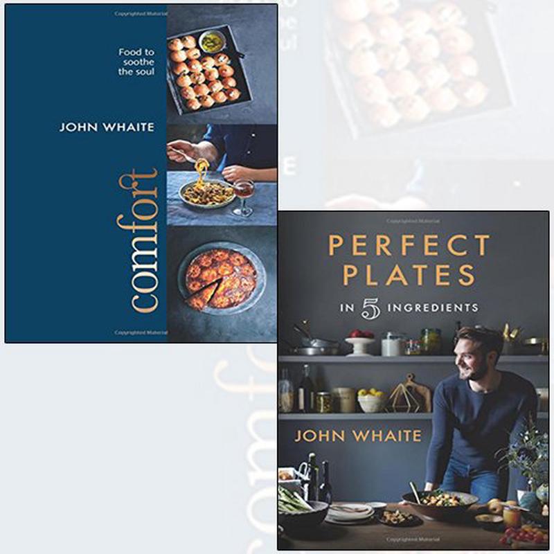 John Whaite 2 Books Collection Set - Perfect Plates in 5 Ingredients,Comfort: Food to soothe the soul