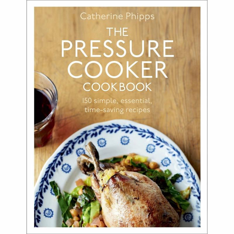 The Pressure Cooker Cookbook
