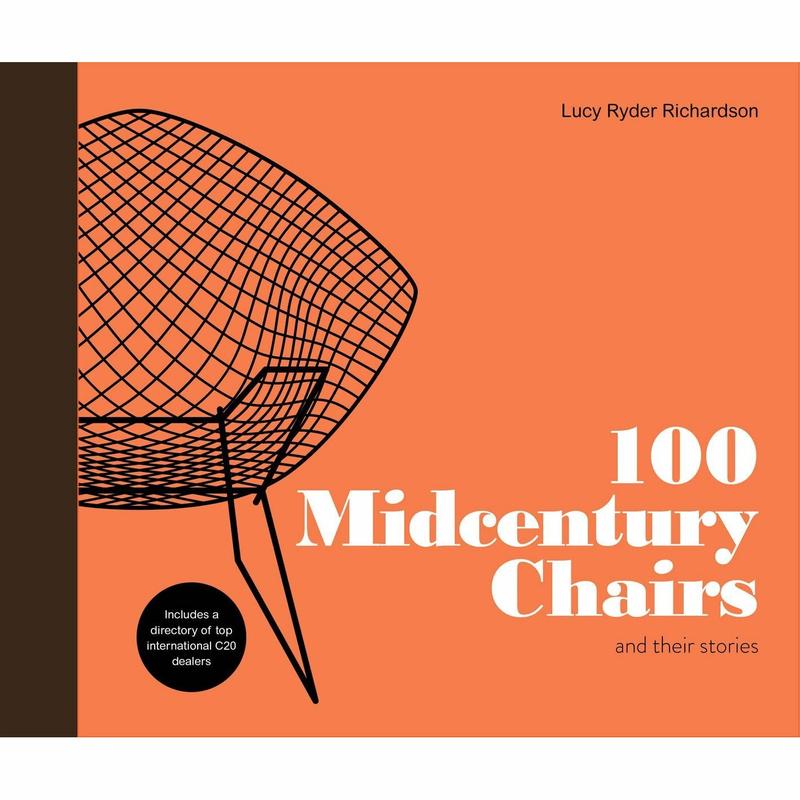 100 Midcentury Chairs: And Their Stories