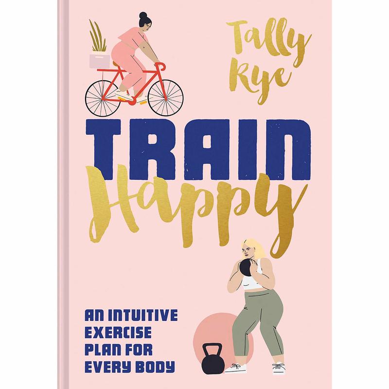Train Happy: An intuitive exercise plan for every body