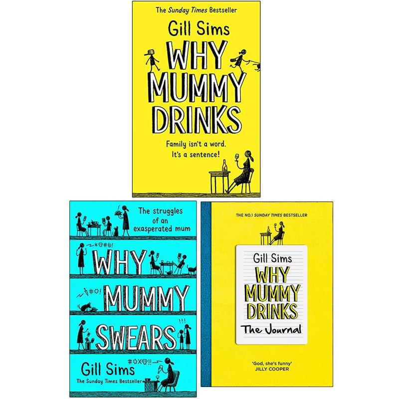 Why Mummy Series 3 Books Collection Set By Gill Sims (Why Mummy Drinks & Journal ,Why Mummy Swears)