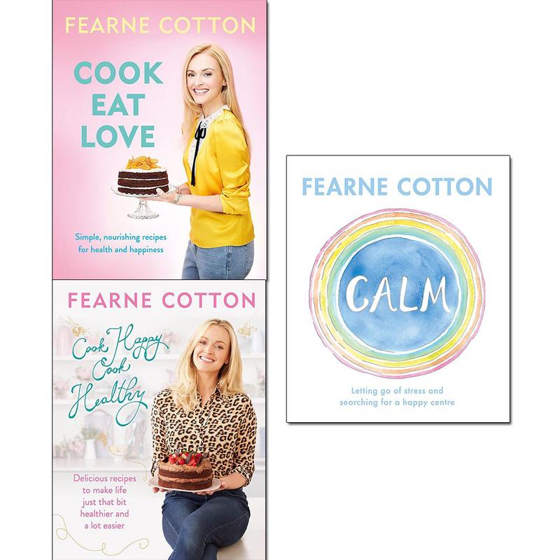 Fearne cotton calm, cook eat love and cook happy cook healthy 3 books collection set