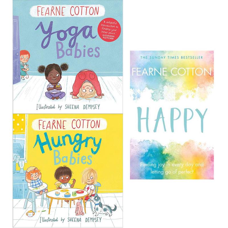 Fearne Cotton Happy, Yoga Babies, Hungry Babies [Hardcover] 3 Books Collection Set