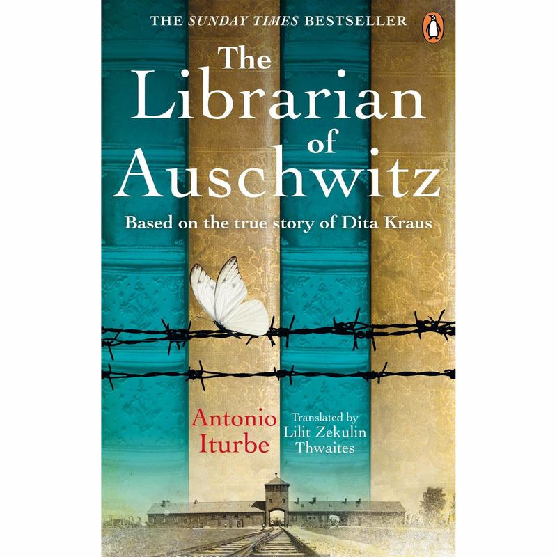 The Librarian of Auschwitz: The heart-breaking Sunday Times bestseller based on the incredible true story of Dita Kraus