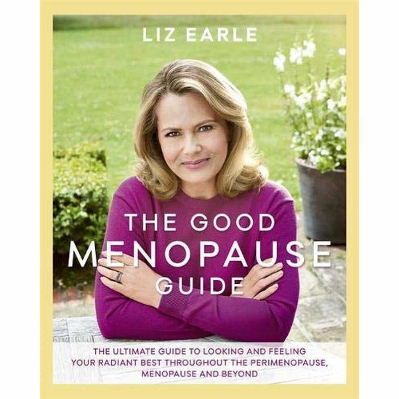 "The Good Menopause Guide Hardcover by Liz Earle