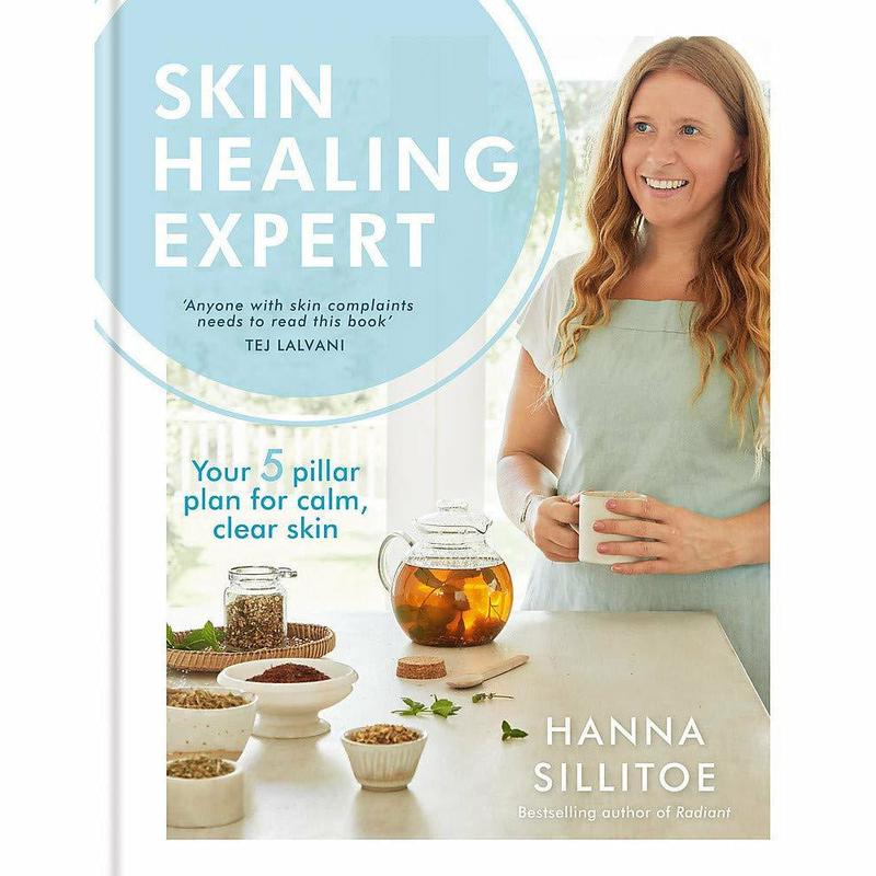 Skin Healing Expert: Your 5 pillar plan for calm, clear skin (Hannah Sillitoe Books)