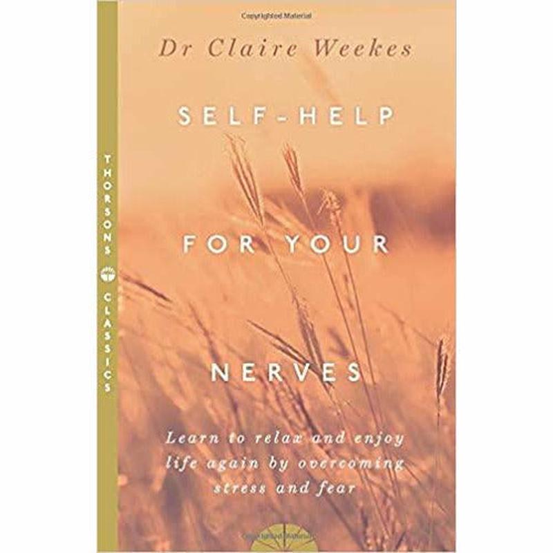 SELF-HELP FOR YOUR NERVES: