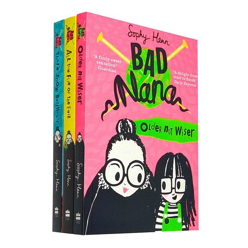 Bad Nana 3 Books Set Collection by Sophy Henn, Older Not Wiser, All the Fun of the Fair , Thats Not Snow Business