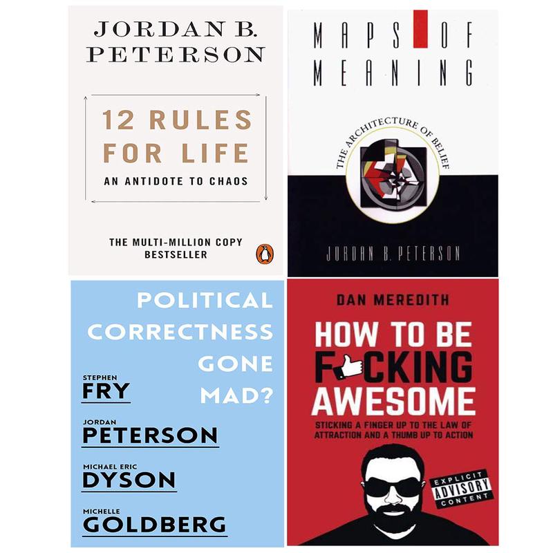 12 Rules for Life, Maps of Meaning, Political Correctness Gone Mad, How To Be Fcking Awesome 4 Books Collection set