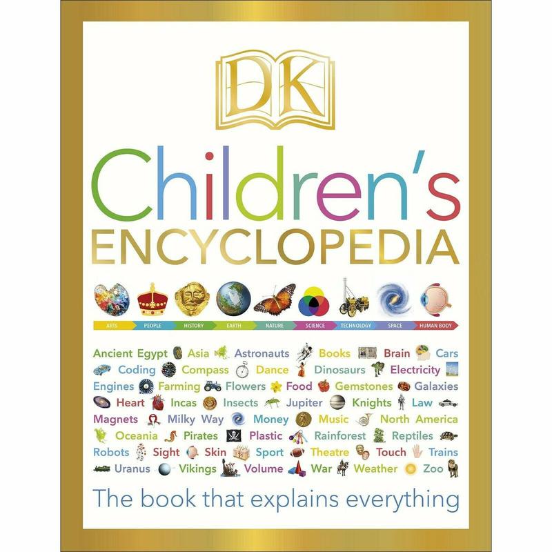 DK Children's Encyclopedia: The Book that Explains Everything By DK Hardcover