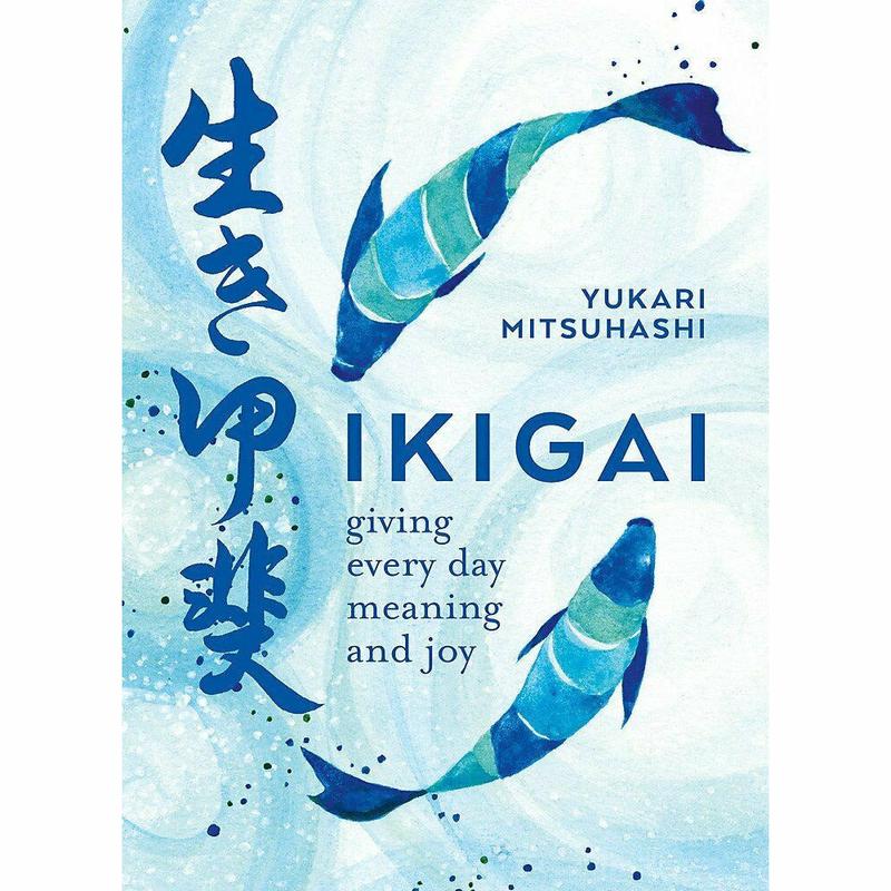 Ikigai The Japanese Art Of A Meaningful Life By Yukari Mitsuhashi Flexibound NEW