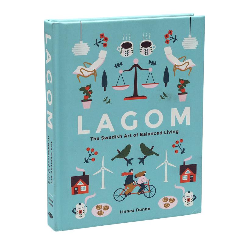 Lagom: The Swedish Art of Balanced Living by Linnea Dunne - Non Fiction - Hardback