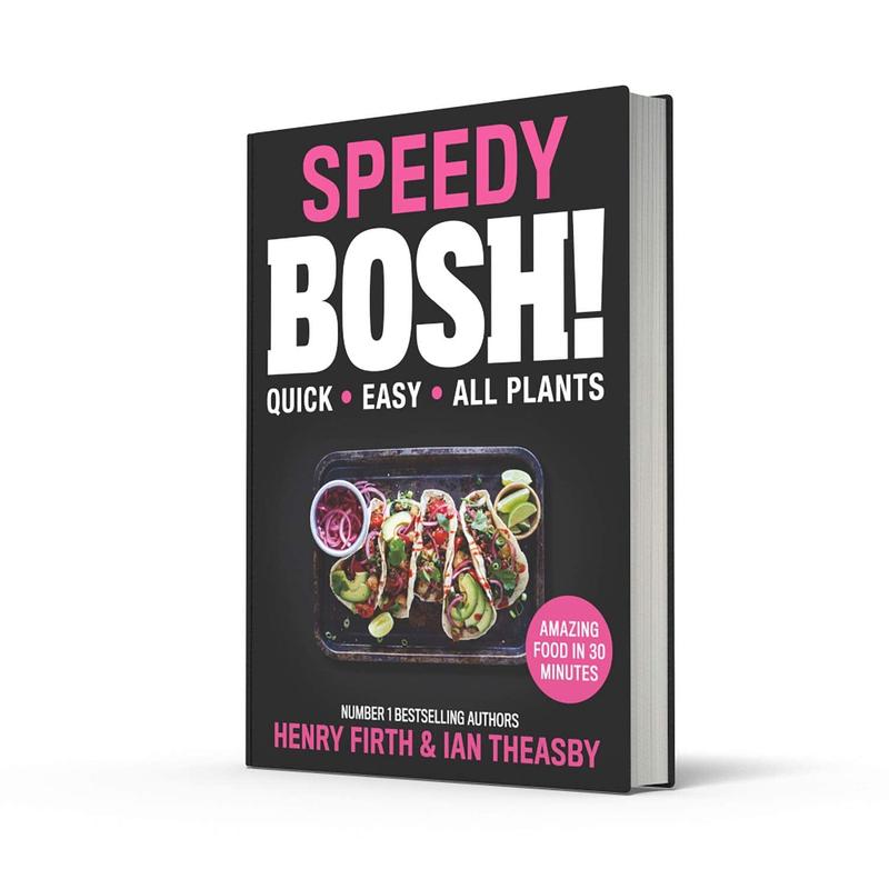 Speedy BOSH!: Over 100 New Quick and Easy Plant-Based Meals by  Henry Firth, Ian Theasby - Hardback