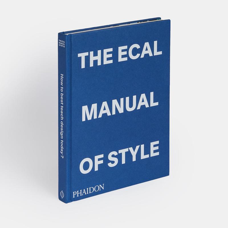 The ECAL Manual of Style: How to best teach design today?