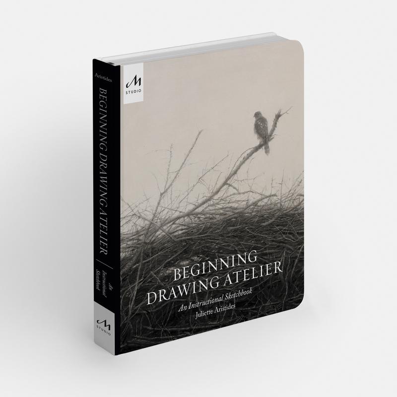 Beginning Drawing Atelier: An Instructional Sketchbook
