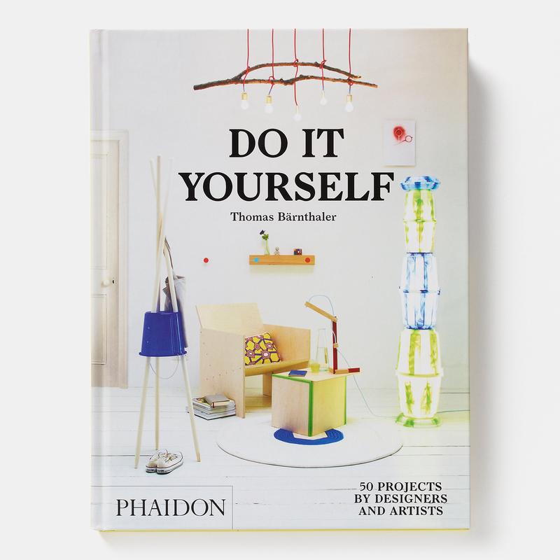 Do It Yourself: 50 Projects by Designers and Artists