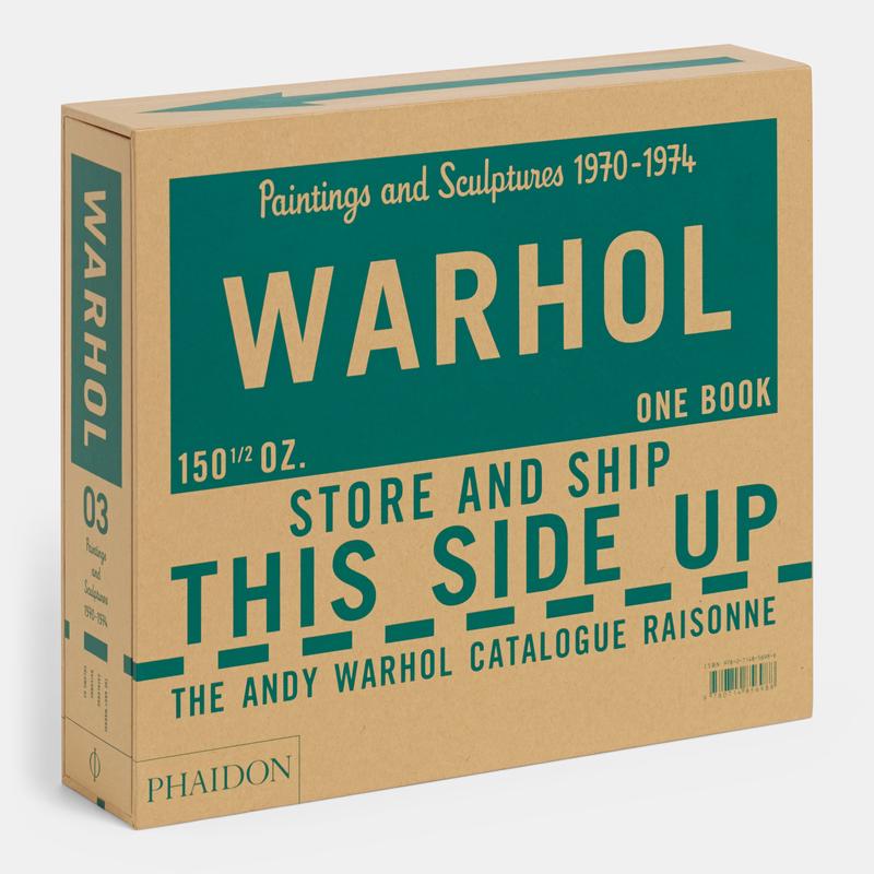 The Andy Warhol Catalogue Raisonn: Paintings and Sculptures 1970-1974 (Volume 3)