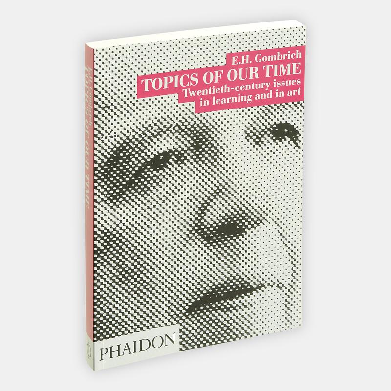 Topics of our Time: Twentieth-century issues in learning and in art