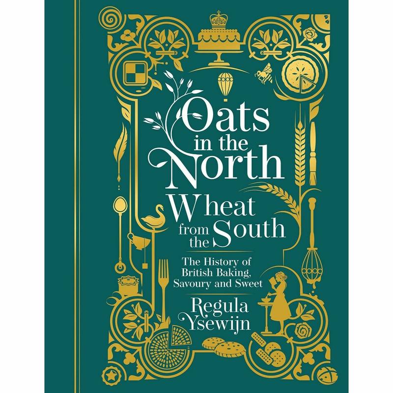 Oats in the North, Wheat from the South: The history of British Baking: savoury and sweet