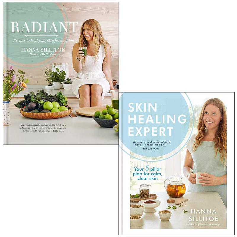 Radiant Recipes to heal your skin from within & Skin Healing Expert By Hanna Sillitoe 2 Books Collection Set