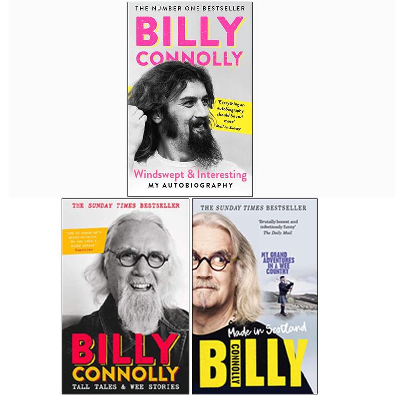 Billy Connolly 3 Books Collection Set (Windswept & Interesting ,Tall Tales and Wee Stories, Made In Scotland: My Grand Adventures in a Wee Country)