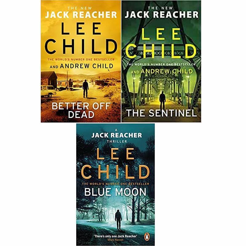 Jack Reacher 3 Books Set By Lee Child (Blue Moon, The Sentinel, Better Off Dead)