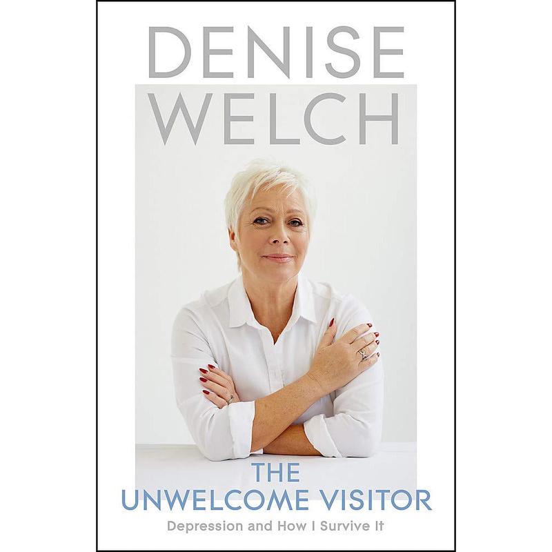 The Unwelcome Visitor : The Sunday Times Bestseller by Denise Welch