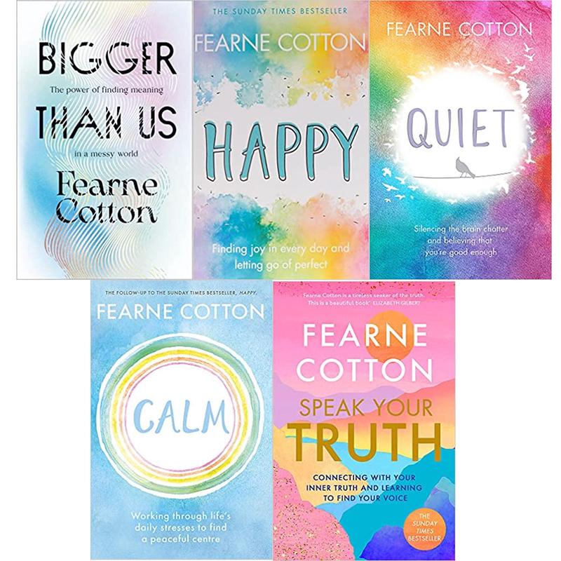 Fearne Cotton 5 Books Set (Bigger Than Us, Happy, Calm, Quiet, Speak Your Truth)
