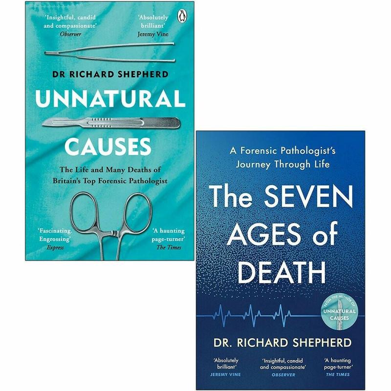 Dr Richard Shepherd 2 Books Collection Set Unnatural Causes, Seven Ages of Death: