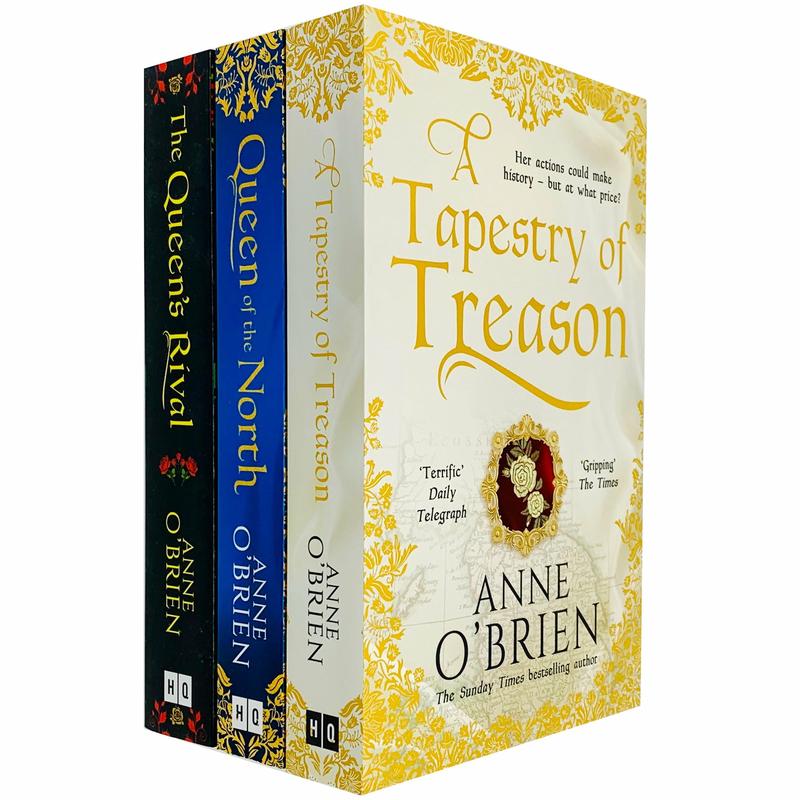Anne O'Brien 3 Books Collection Set (The Queens Rival, A Tapestry of Treason & Queen of the North)