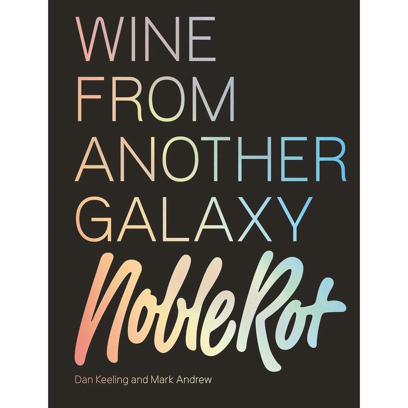 The Noble Rot Book: Wine from Another Galaxy