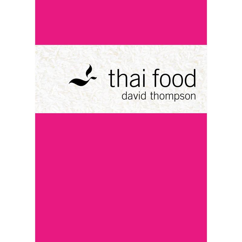 Thai Food By  David Thompson Hardcover unique style of cooking