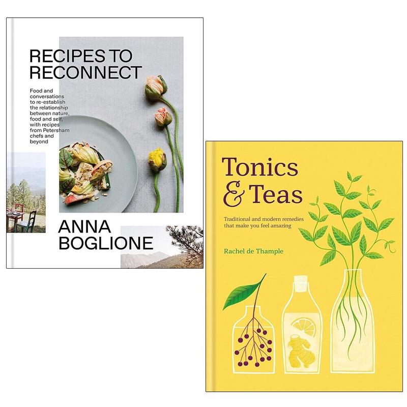 Tonics and Teas Rachel Thample,Recipes to Reconnect Anna Boglione 2 Books Set HB