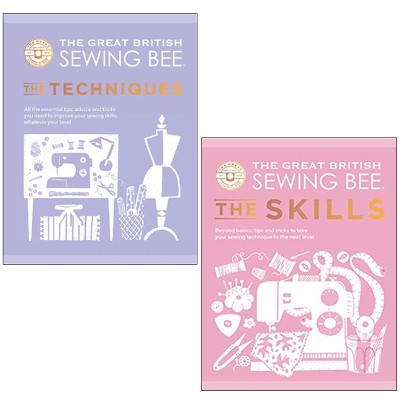 The Great British Sewing Bee 2 Books Collection set (The Skills,The Techniques)